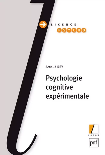 Psychologie cognitive expérimentale - Arnaud Rey - Humensis