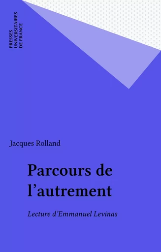 Parcours de l'autrement - Jacques Rolland - Presses universitaires de France (réédition numérique FeniXX)