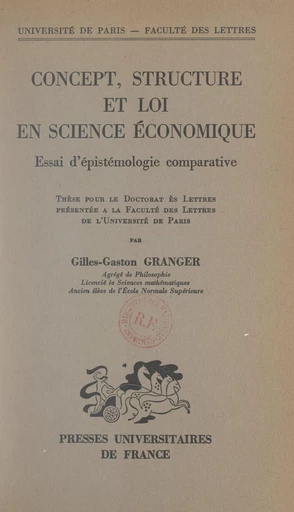 Concept, structure et loi en science économique. Essai d'épistémologie comparative - Gilles-Gaston Granger - FeniXX réédition numérique