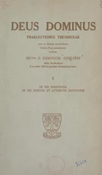 Deus dominus. Praelectiones theodiceae (1). De dei exsistentia, de dei essentia et attributis entitativis