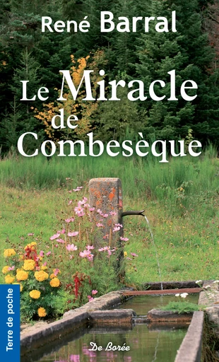 Le Miracle de Combesèque - René Barral - De Borée