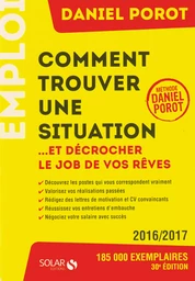 Comment Trouver Une Situation ... et décrocher le job de vos rêves