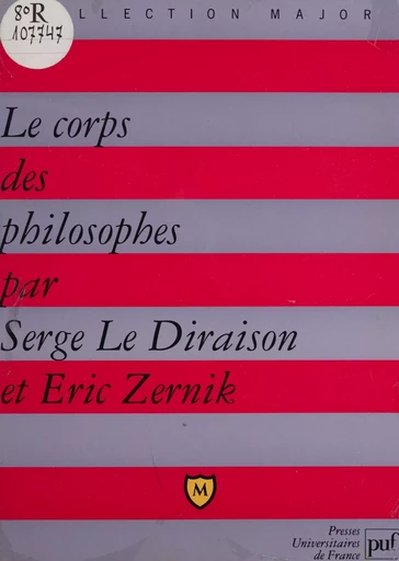 Le Corps des philosophes - Serge Le Diraison, Éric Zernik - Presses universitaires de France (réédition numérique FeniXX)