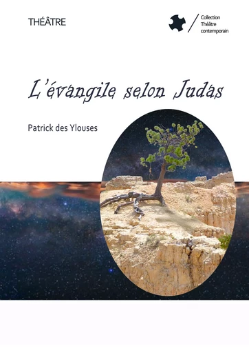 L'évangile selon Judas - Patrick Des Ylouses - Chemins de tr@verse