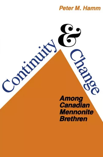 Continuity and Change Among Canadian Mennonite Brethren - Peter M. Hamm - Wilfrid Laurier University Press