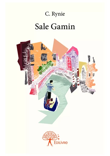 "Sale Gamin" - C. Rynie - Editions Edilivre