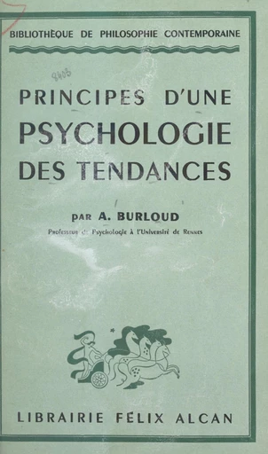 Principes d'une psychologie des tendances - Albert Burloud - FeniXX réédition numérique