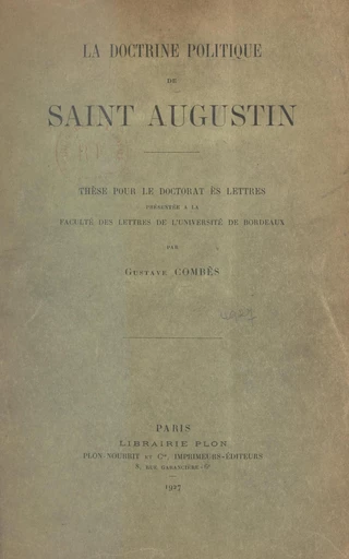 La doctrine politique de Saint Augustin - Gustave Combès - FeniXX réédition numérique