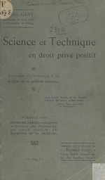 Science et technique en droit privé positif