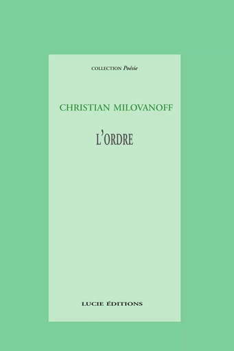 L'ordre - Christian Milovanoff - Lucie éditions