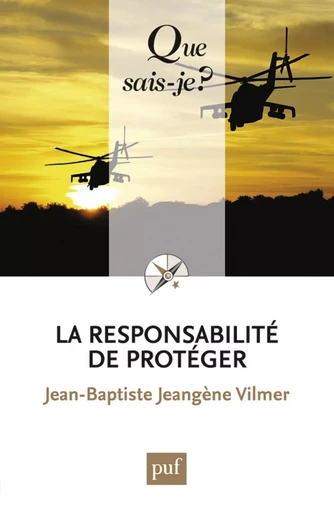 La responsabilité de protéger - Jean-Baptiste Jeangène Vilmer - Humensis