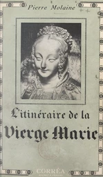 L'itinéraire de la Vierge Marie