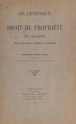 De l'étendue du droit de propriété en Égypte - Mohammad Kamel Moursy - FeniXX réédition numérique