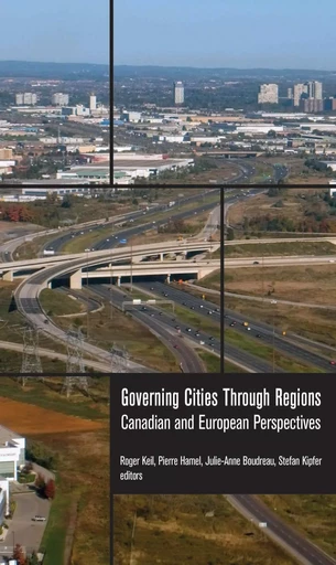 Governing Cities Through Regions -  - Wilfrid Laurier University Press