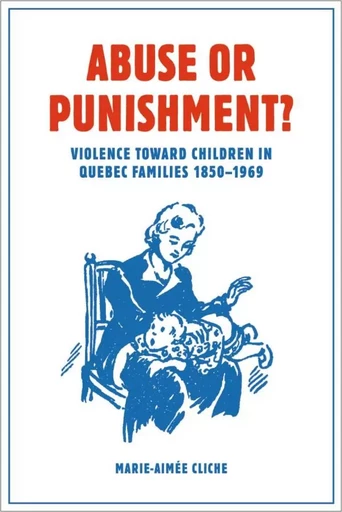 Abuse or Punishment? - Marie-Aimée Cliche - Wilfrid Laurier University Press