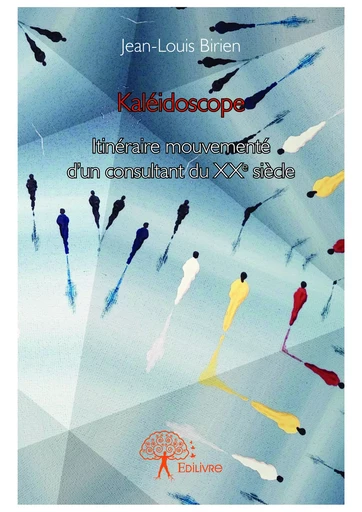 Kaléidoscope - Jean-Louis Birien - Editions Edilivre