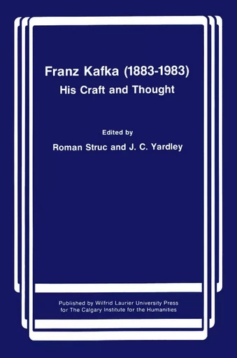 Franz Kafka (1883-1983) -  - Wilfrid Laurier University Press