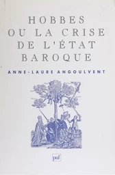 Hobbes ou la Crise de l'État baroque