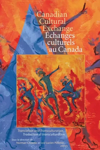 Canadian Cultural Exchange / Échanges culturels au Canada -  - Wilfrid Laurier University Press