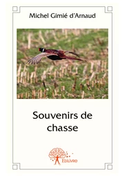 Souvenirs de chasse