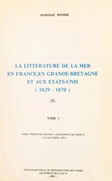 La littérature de la mer en France, en Grande-Bretagne et aux États-Unis (1829-1870) (1)