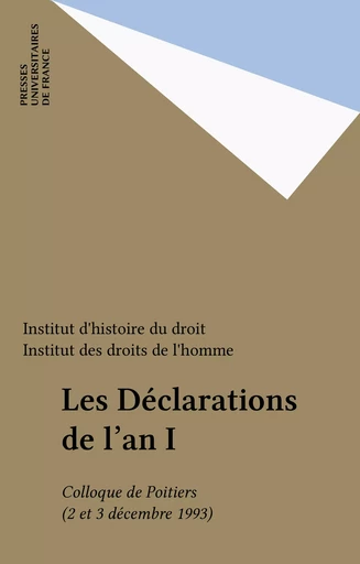 Les Déclarations de l'an I -  Institut d'histoire du droit,  Institut des droits de l'homme - Presses universitaires de France (réédition numérique FeniXX)