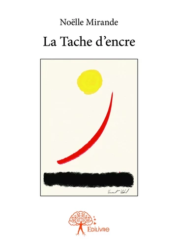 La Tache d'encre - Noëlle Mirande - Editions Edilivre