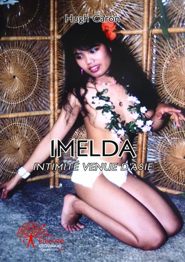 Imelda - Hugh Caron - Editions Edilivre