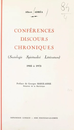 Conférences, discours, chroniques - Albert Adrea - FeniXX réédition numérique