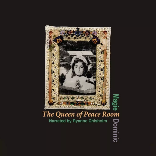 The Queen of Peace Room - Magie Dominic - Wilfrid Laurier University Press