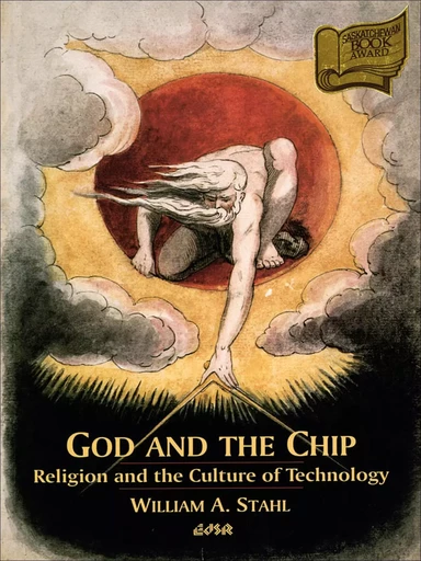 God and the Chip - William A. Stahl - Wilfrid Laurier University Press