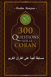 300 questions sur le Coran