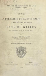 Essai sur la formation de la nationalité et les réveils religieux au Pays de Galles, des origines à la fin du VIe siècle