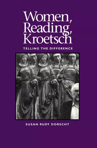 Women, Reading, Kroetsch - Susan Rudy - Wilfrid Laurier University Press