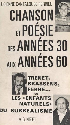 Chanson et poésie, des années 30 aux années 60 - Lucienne Cantaloube-Ferrieu - FeniXX réédition numérique