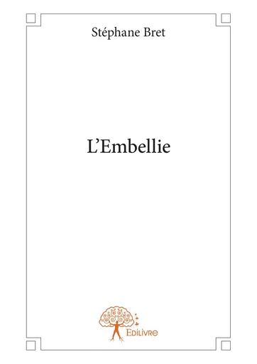 L'Embellie - Stéphane Bret - Editions Edilivre