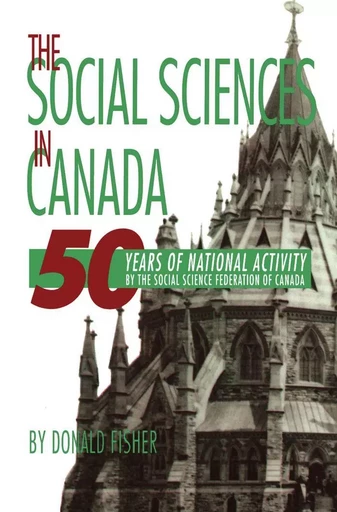 The Social Sciences in Canada - Donald Fisher - Wilfrid Laurier University Press