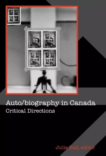 Auto/biography in Canada -  - Wilfrid Laurier University Press