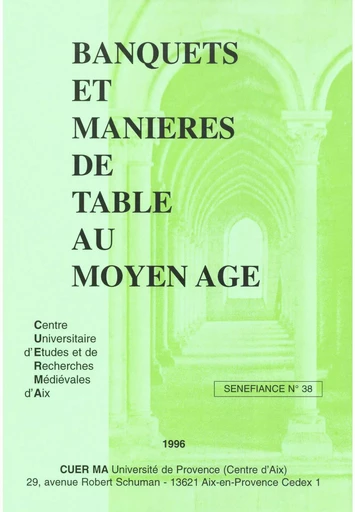 Banquets et manières de table au Moyen Âge - Jean Arrouye, Raphaela Averkorn, Robert Baudry, Anne Berthelot, Susanna Bliggenstorfer, Giovanna Bonardi, Danielle Buschinger, Michèle Gérard, Arno Gimber, Jean-Guy Gouttebroze, Micheline De Combarieu Du Grès, Marie-Geneviève Grossel, Jean-Louis Hague Roma, Despina Ion, Alain Labbé, Jean Lacroix, Dominique Lagorgette, André Moisan, Patricia Zambrana Moral, Jean-Claude Mühlethaler, Maria José Palla, Manuel J. Pelaez, Marylène Possamaï-Perez, Danielle Queruel, Yves Roguet, Wolfgang Spiewok, Colette Stévanovitch, Jean-Jacques Vincensini, Mireille Vincent-Cassy, Jacques Voisenet, Roger Вellоn - Presses universitaires de Provence