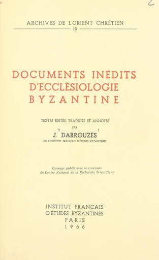 Documents inédits d'ecclésiologie byzantine - Jean Darrouzès - FeniXX réédition numérique