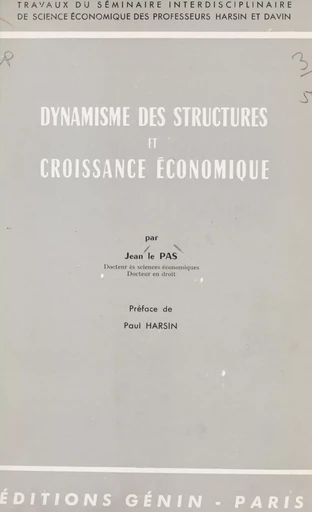 Dynamisme des structures et croissance économique - Jean Le Pas - FeniXX réédition numérique