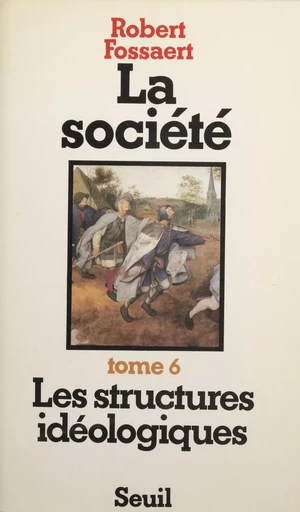 La Société (6) - Robert Fossaert - Seuil (réédition numérique FeniXX)