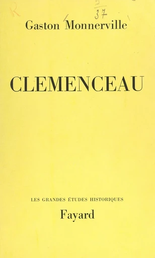 Clemenceau - Gaston Monnerville - FeniXX réédition numérique