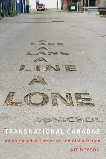 Transnational Canadas - Kit Dobson - Wilfrid Laurier University Press