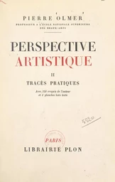 Perspective artistique (2). Tracés pratiques