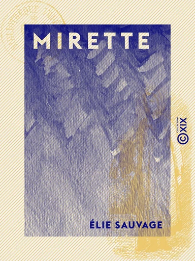 Mirette - Élie Sauvage - Collection XIX