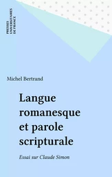 Langue romanesque et parole scripturale