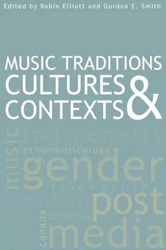 Music Traditions, Cultures, and Contexts -  - Wilfrid Laurier University Press