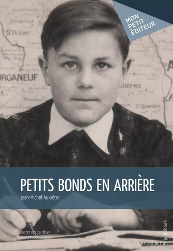 Petits bonds en arrière - Jean-Michel Auxiètre - Mon Petit Editeur