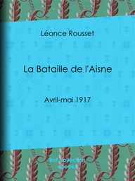 La Bataille de l'Aisne